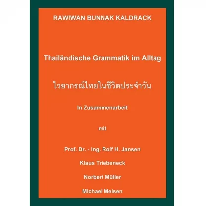 Thailändische Grammatik im Alltag, ISBN-13: 978-3000551314